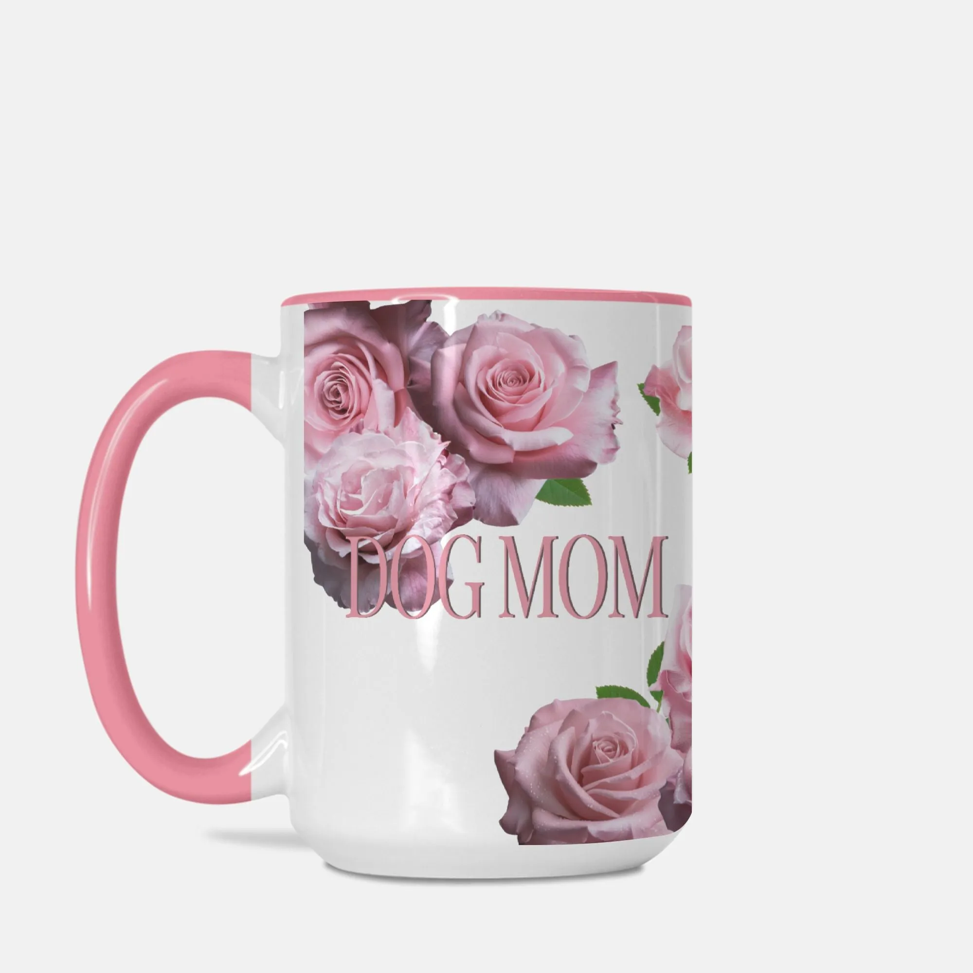 Dog Mom Pink Rose Two-Tone Ceramic 15 Ounce Ceramic Coffee Mug